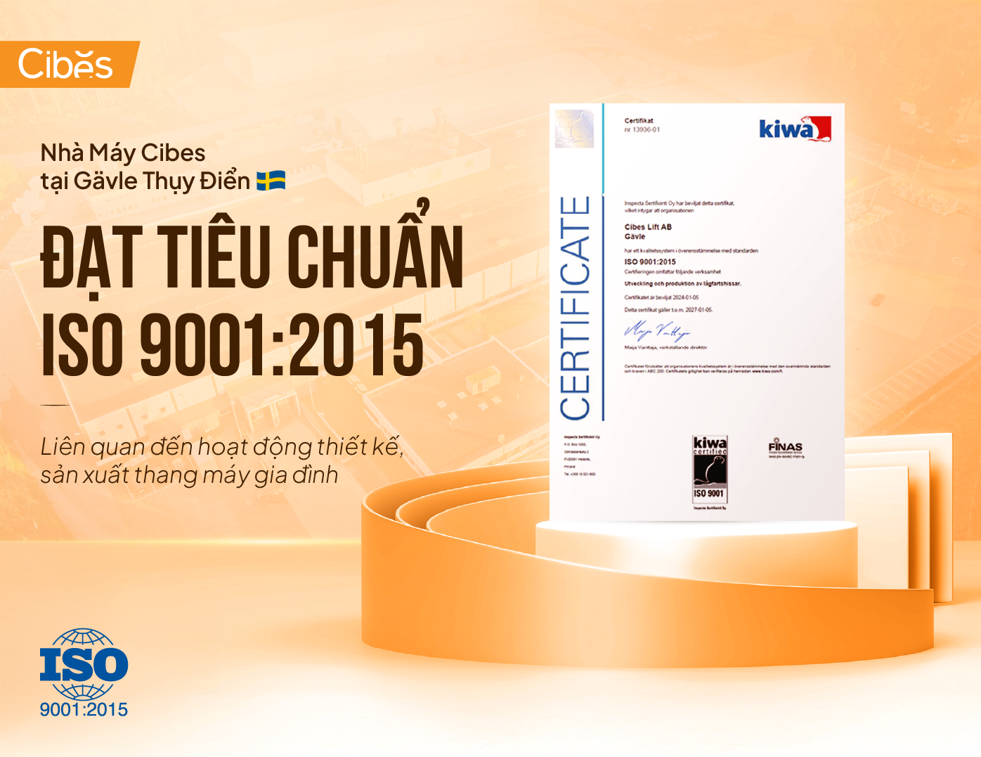 Nhà máy Cibes tại Gävle, Thụy Điển chính thức đạt chứng nhận ISO 9001:2015 